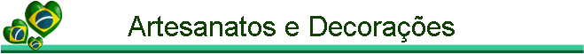 Artesanatos e Decora��es